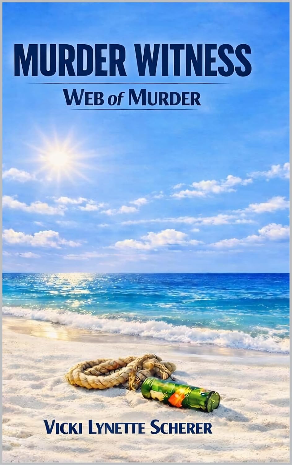 Cover of Murder Witness: Web of Deceit by Vicki Lynette Scherer